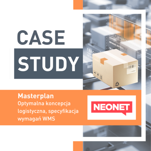 Masterplan logistyczny przygotowany dla firmy Neonet